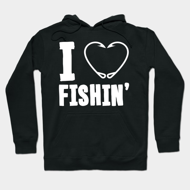 I Love Fishing Hoodie by thingsandthings